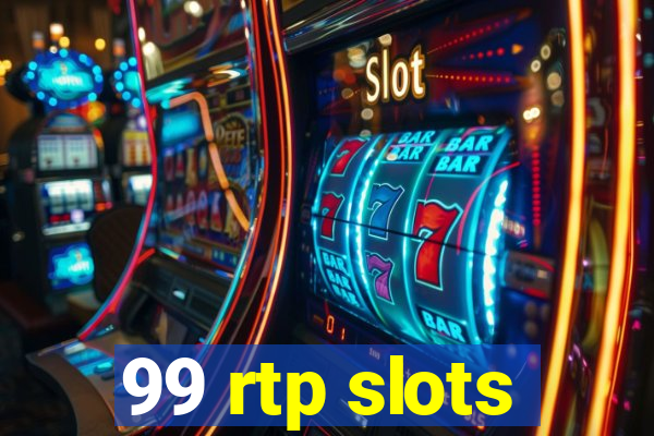 99 rtp slots